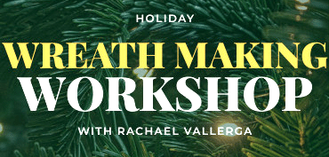 Holiday wreath making workshop flyer